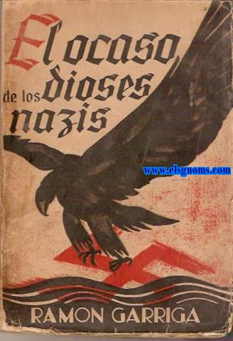 El ocaso de los dioses nazis.