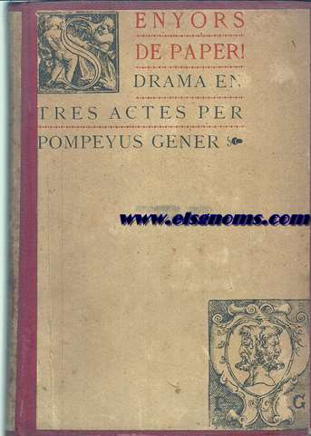 Senyors de paper! Drama en tres actes per...