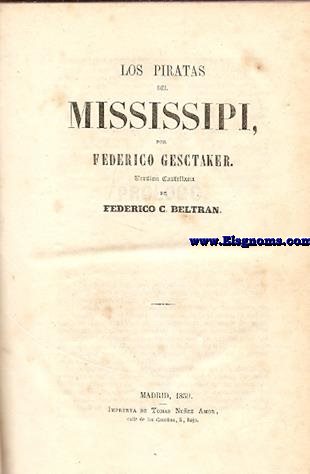 Los piratas del Mississipi. Traduccin de Federico C. Beltrn.