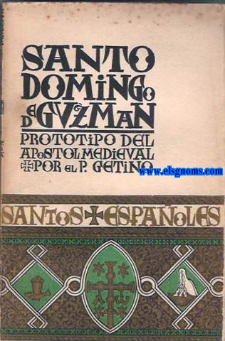 Santo Domingo de Guzmn.Prototipo del apostol medieval por...
