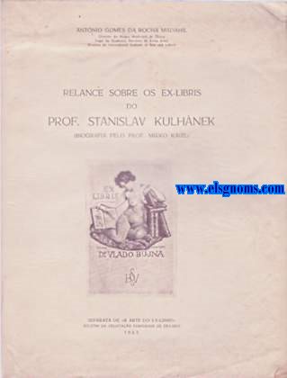 Relance sobre os Ex-Libris do Prof. Stanislav Kulhanek  (Biografia pelo Prof.Mirko Kaizl).