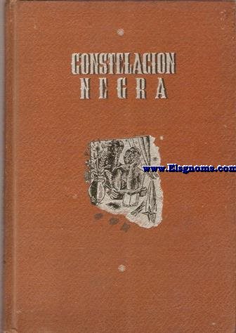 Constelacin Negra. Antologa de la Literatura Negroamericana. Traduccin, seleccin y prtico de...