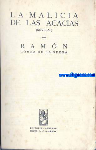 La malicia de las acacias (Novelas).