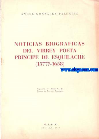 Noticias biogrficas del Virrey poeta Prncipe de Esquilache (1577?-1658).