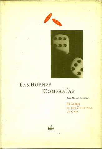 Las buenas compaas.El libro de los cocktails de cava.