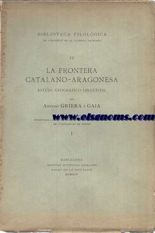 La Frontera Catalano - Aragonesa. Estudi Geogrfico - Lingistic. Memoria doctoral presentada a la secci 1 de l'alta facultat de filosofia de l'universitat de Zrich.