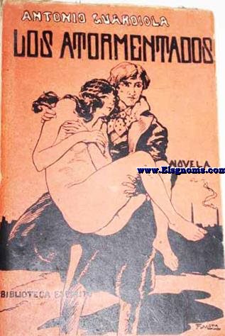 Los atormentados. Novela.