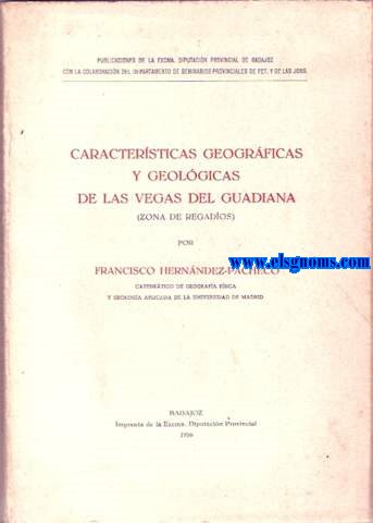 Caractersticas geogrficas y geolgicas de la vega del Guadiana (Zona de regados).
