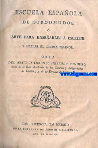 Escuela espaola de sordomudos,  Arte para ensearles  escribir y hablar el idioma espaol. TOMO II.