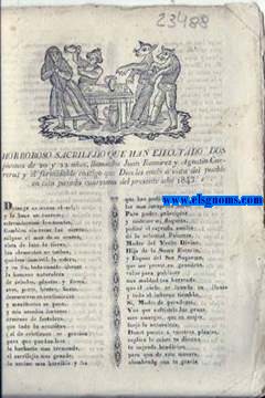 Horroroso sacrilegio que han ejecutado dos jvenes de 20 y 22 aos, llamados Juan Ramrez y Agustn Carrera; y el formidable castigo que Dios les enbi  vista del pueblo en esta pasada Cuaresma del presente ao 1843.