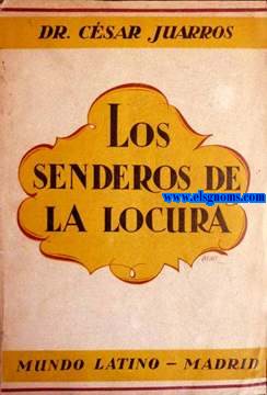 Los senderos de la locura (Divulgaciones psiquitricas).