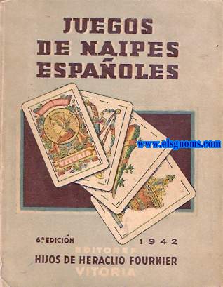 Juegos de Naipes Espaoles. Hijos de Heraclio Fournier.