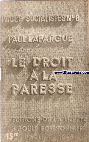 Le droit a la peresse. Notice d'Amde Dunois. Prface de Bracke.