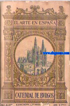 La Catedral de Burgos.