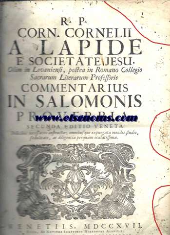 Commentarius in Salomonis Proverbia.Par R.P...e Societate Jesu,Olim in Lovaniensi,postea in Romano Collegio Sacrarum literarum Professoris.