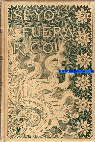 !Si yo fuera rico.Novela.Ilustrada por Alejandro de Riquer.