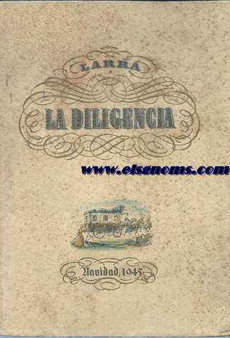 La diligencia.