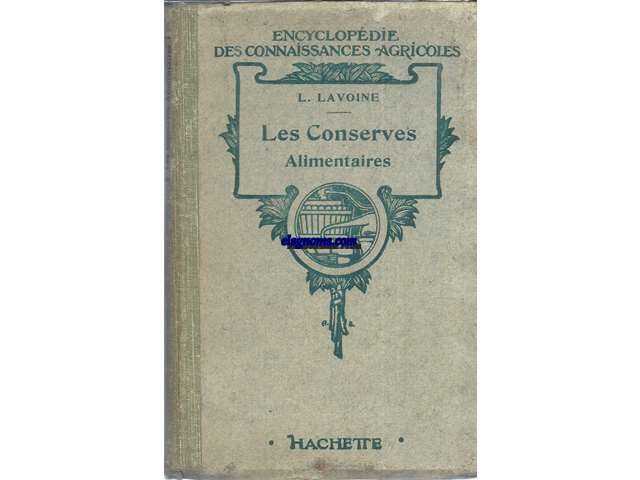 Les Conserves Alimentaires.Fabrication,mnagre et industrielle.