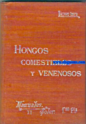 Hongos comestibles y venenosos.