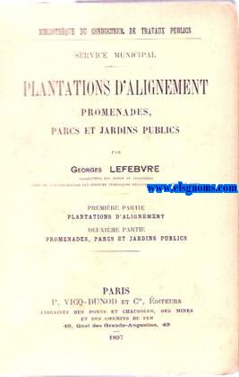Plantations d'alignement, promenades, parcs et jardins publics. 