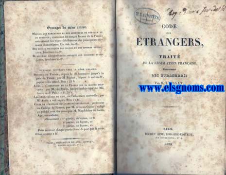 Code des Etrangers, ou trait de la lgislation franaise concernant les trangers.