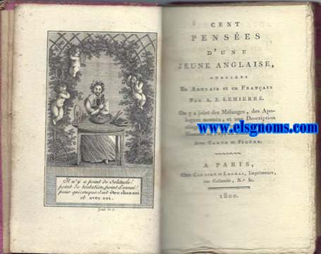 Cent penses d'une jeune anglaise,publies en Anglais et en Franais par.. .On y a joint des Mlanges, des Apologues moraux, et une Description allgorique du Voyage d'un Jeune Homme au Pays du Bonheur.Avec Carte et Figure.