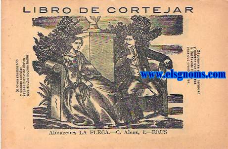 Libro de cortejar. Si vives enamorado y deseas cortejar repasa bien este librito que mucho podrs hallar.