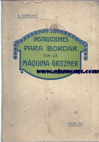 Libro de instrucciones para bordar con las mquinas Gritzner para coser.