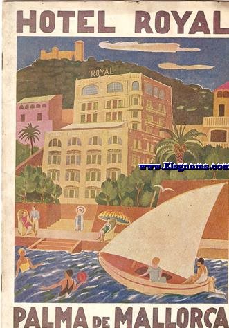 Mallorca. Hotel Royal.Ein kurzgesster fuehrer durch das paradies des mittelmeers.
