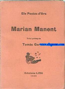Marian Manent. Els poetes d'ara.Tria i prleg de Toms Garcs.