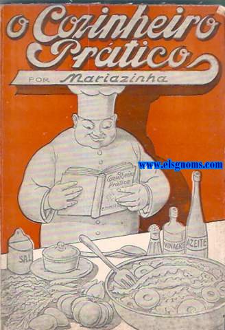 O cozinheiro prtico.Interessante guia de culinria ao alcance de toda a gente.