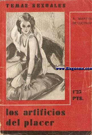 Los artificios del placer.