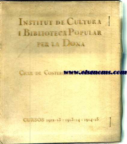 Cicle de Conferncies Musicals amb audici de Piano. Cursos 1912 - 1913, 1913 - 1914. 1914 - 1915.