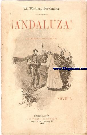 Andaluza! (Lgrimas, vino y coplas) Novela.