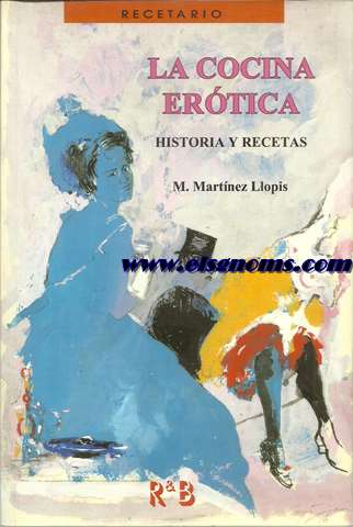 La cocina ertica. Historia y recetas