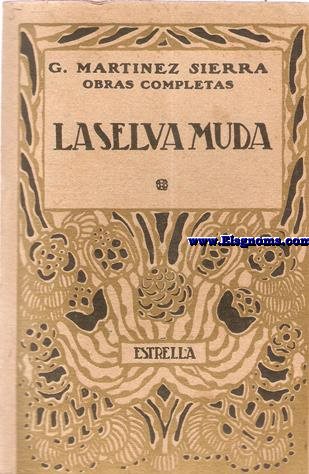 La selva muda.