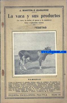 La vaca y sus productos (La vaca, la leche, el queso y la manteca) Cra e industria casera.
