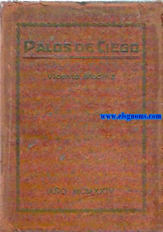 Palos de ciego (Filosofa del hombre brbaro).