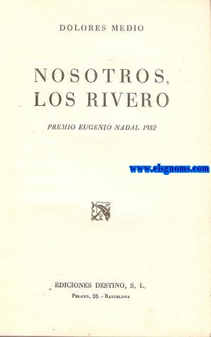 Nosotros, los Rivero. Novela.