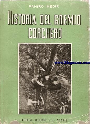 Historia del gremio corchero.