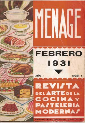 Revista del arte de la cocina y pastelera moderna. Nmeros de diciembre 1931 a diciembre 1932 (N 11, 13, 15,  17, 19,21 y  23. Junto: El Arte en la Casa. N 1, 3, 5, 7 y 9. Junto con: Modas y Labores N 1 y 3. Junto con: Pginas infantiles. N 2. 