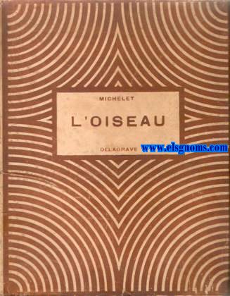 L'Oiseau. Illustrations de Jean de la Fontinelle.