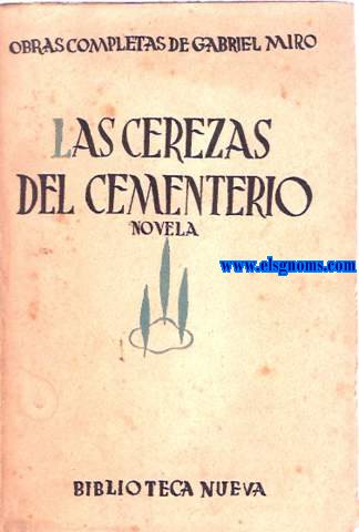 Las cerezas del cementerio. Novela.