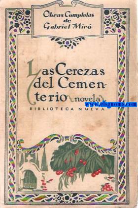 Las cerezas del cementerio. Novela.