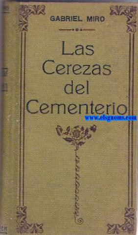 Las cerezas del cementerio. Novela.