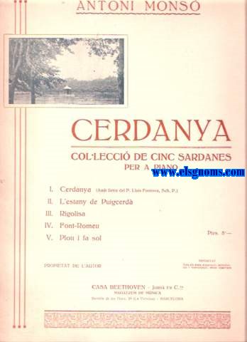 Cerdanya. Col.lecci de cinc sardanes per a piano (Cerdanya, L'Estany de Puigcerd, Rigolisa, Font Romeu i Plou i fa sol).