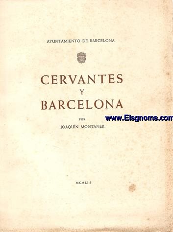 Cervantes y Barcelona.