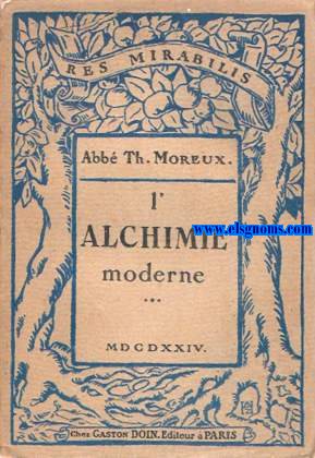 L'Alchimie moderne.