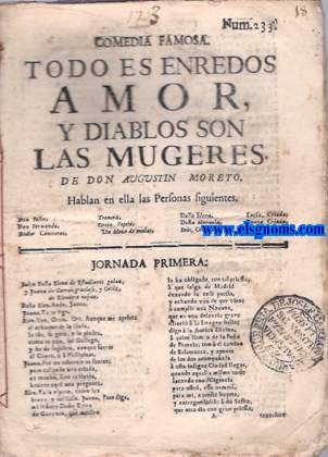 Comedia famosa.Todo es enredos amor, y diablos son las mujeres.