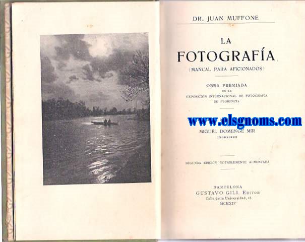 La Fotografa (Manual para aficionados) 2 edicin notablemente aumentada.